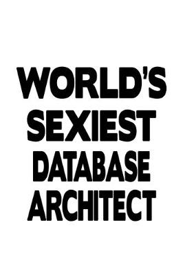 Book cover for World's Sexiest Database Architect