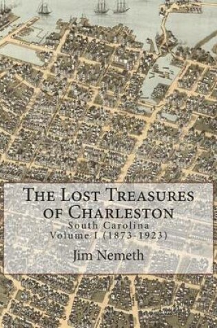 Cover of The Lost Treasures of Charleston