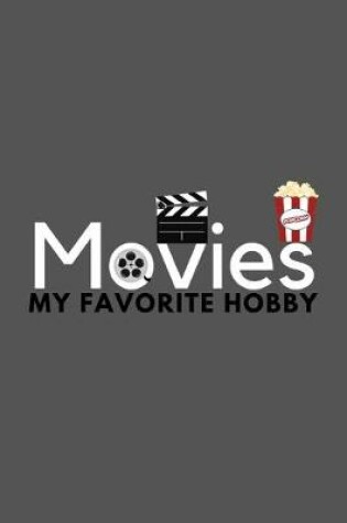 Cover of Movies My Favorite Hobby