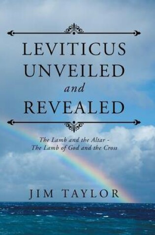 Cover of Leviticus Unveiled and Revealed