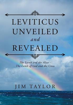 Book cover for Leviticus Unveiled and Revealed