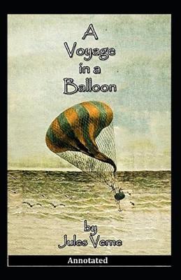 Book cover for A Voyage in a Balloon Annotated