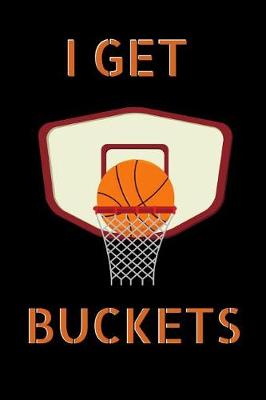 Book cover for I Get Buckets