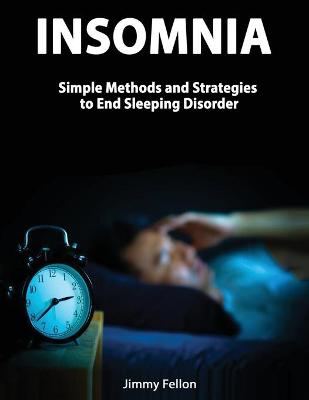 Book cover for Insomnia - Simple Methods and Strategies to End Sleeping Disorder