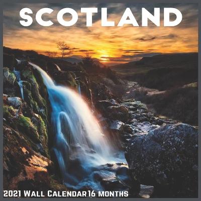 Book cover for Scotland Wall Calendar 2021