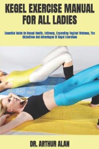 Cover of Kegel Exercise Manual for All Ladies