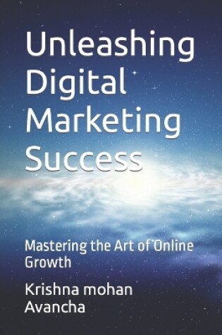 Cover of Unleashing Digital Marketing Success