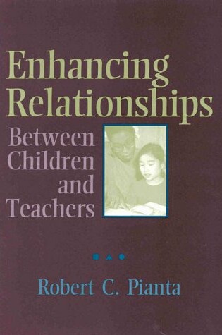 Cover of Enhancing Relationships Between Children and Teachers