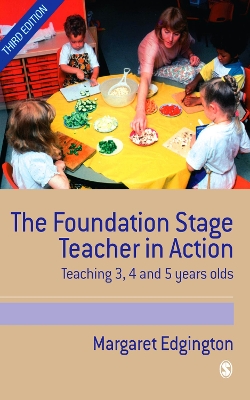 Book cover for The Foundation Stage Teacher in Action