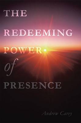 Book cover for The Redeeming Power of Presence