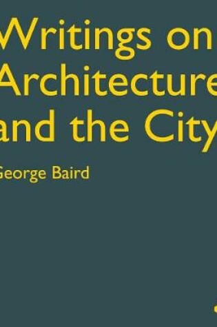 Cover of Writings on Architecture and the City