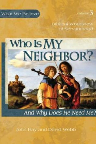 Cover of Who Is My Neighbor?
