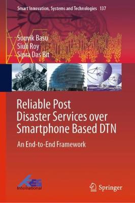 Cover of Reliable Post Disaster Services over Smartphone Based DTN