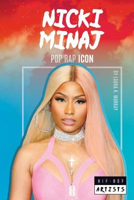 Cover of Nicki Minaj: Pop Rap Icon