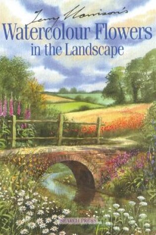 Cover of Terry Harrison's Watercolour Flowers in the Landscape