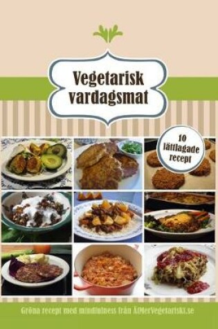 Cover of Vegetarisk vardagsmat