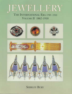 Cover of Jewellery (vol 2) 1789-1910: the International Era - Volume Ii 1862-1910