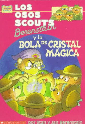 Book cover for Los Osos Scouts Berenstain y La Bola de Cristal Magica