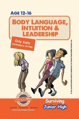 Book cover for Body Language, Intuition & Leadership! Surviving Junior High