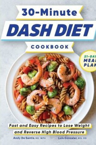 Cover of 30-Minute Dash Diet Cookbook