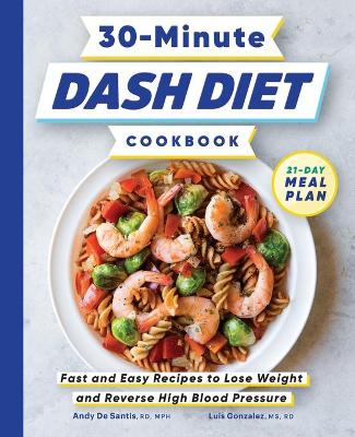 Cover of 30-Minute Dash Diet Cookbook