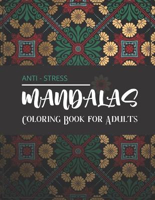 Book cover for Mandalas Anti-stress - Coloring Book for Adults