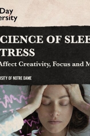 Cover of The Science of Sleep and Stress
