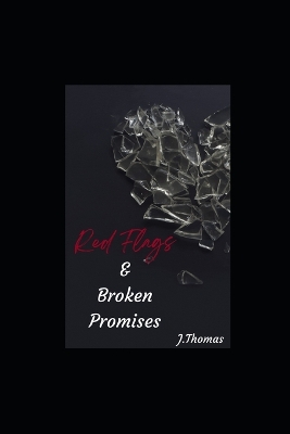 Book cover for Red Flags & Broken Promises