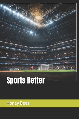 Cover of Sports Better