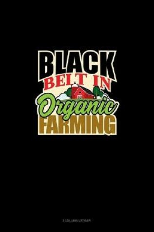 Cover of Black Belt In Organic Farming