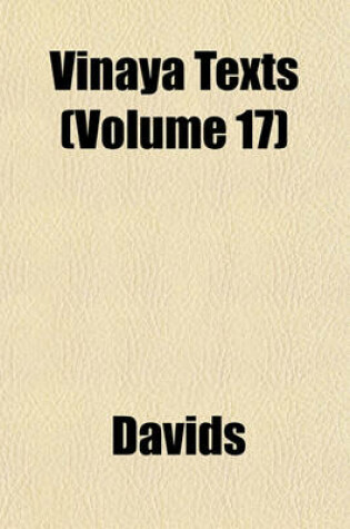 Cover of Vinaya Texts (Volume 17)