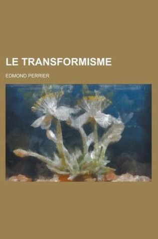 Cover of Le Transformisme