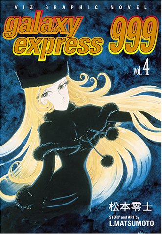 Book cover for Galaxy Express 999, Vol. 4