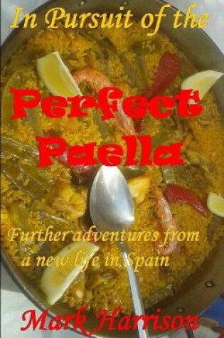 Cover of In Pursuit of the Perfect Paella
