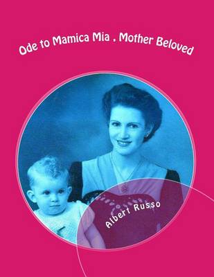 Book cover for Ode to Mamica Mia, Mother Beloved