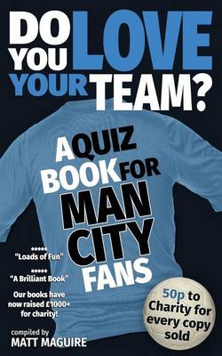 Book cover for Do You Love Your Team? A Quiz Book for Man City Fans