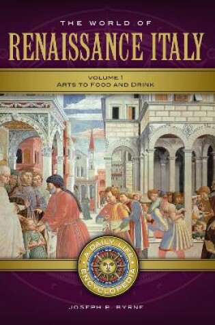 Cover of The World of Renaissance Italy: A Daily Life Encyclopedia [2 Volumes]