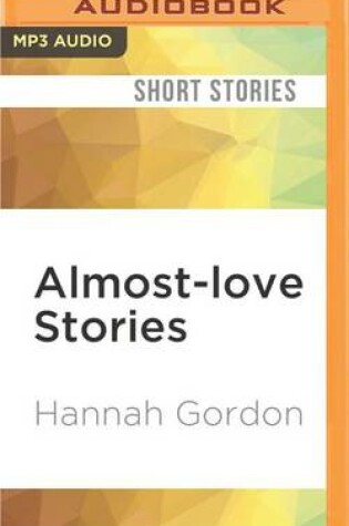 Cover of Almost-Love Stories