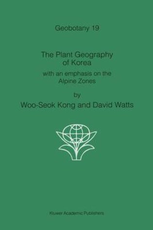Cover of The Plant Geography of Korea