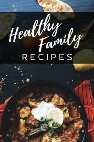 Cover of Healthy Family Recipes