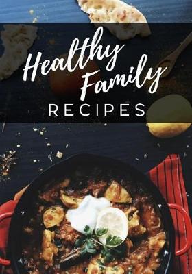 Book cover for Healthy Family Recipes