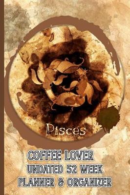 Book cover for Pisces Coffee Lover