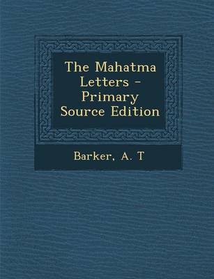 Book cover for The Mahatma Letters - Primary Source Edition