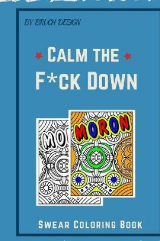 Cover of Calm The F*ck Down