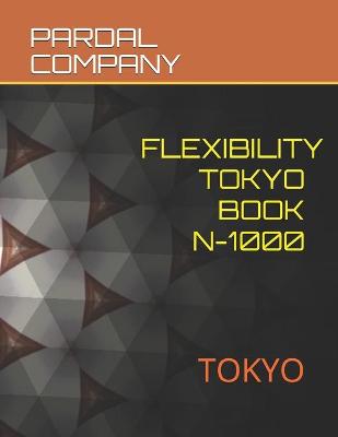 Book cover for Flexibility Tokyo Book N-1000