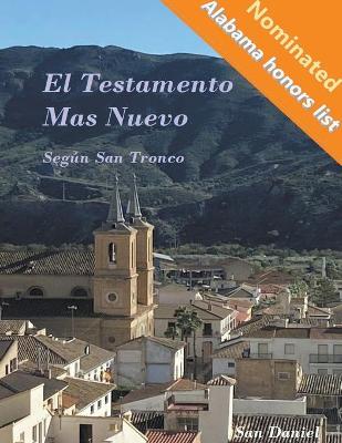 Book cover for El Testamento Mas Nuevo Segun San Tronco