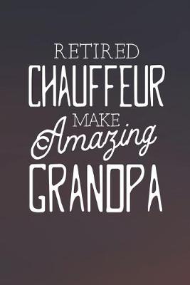 Book cover for Retired Chauffeur Make Amazing Grandpa