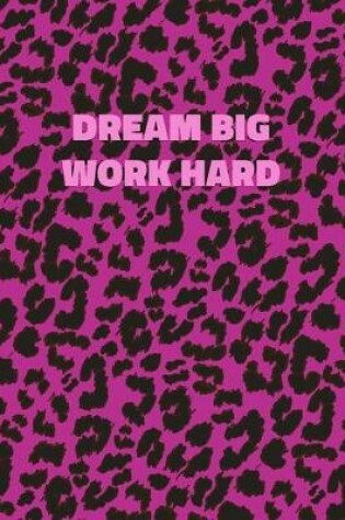 Cover of Dream Big Work Hard
