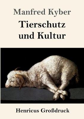 Book cover for Tierschutz und Kultur (Großdruck)