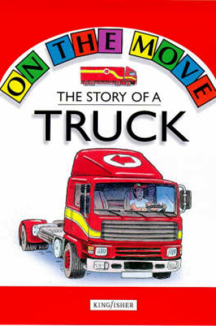 Cover of The Story of a Truck